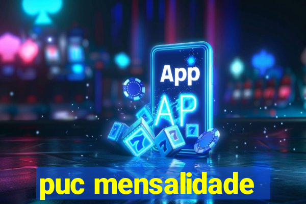 puc mensalidade